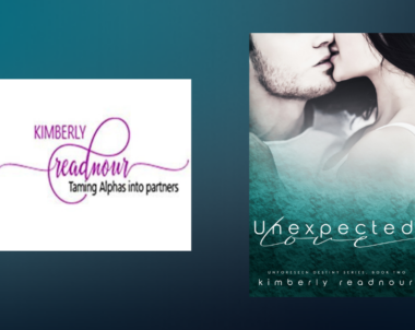 The Story Behind Unexpected Love by Kimberly Readnour