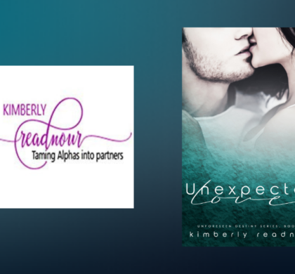 The Story Behind Unexpected Love by Kimberly Readnour