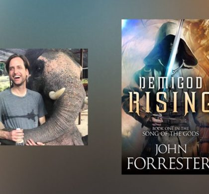 Interview with John Forrester, Author of Demigod Rising