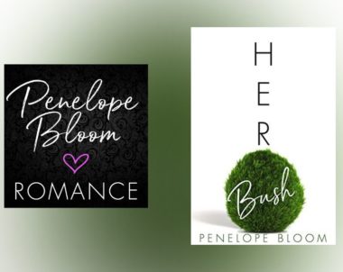 The Story Behind Her Bush by Penelope Bloom