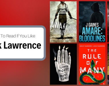 Books To Read If You Like Mark Lawrence