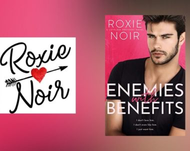 Interview with Roxie Noir, Author of Enemies With Benefits