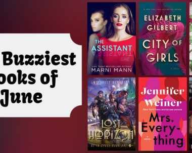 The Buzziest Books of June | 2019