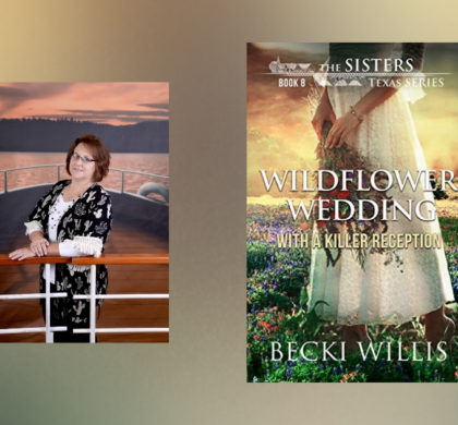 Interview with Becki Willis, author of Wildflower Wedding: With a Killer Reception