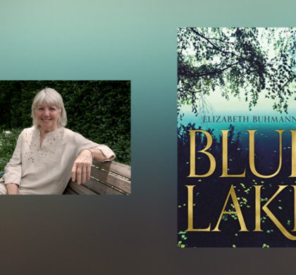 Interview with Elizabeth Buhmann, Author of Blue Lake