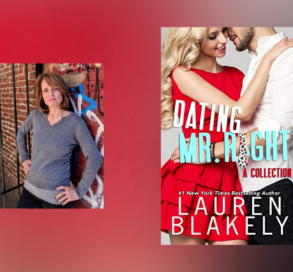 Interview with Lauren Blakely, author of Dating Mr. Right