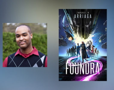 Interview with Emmanuel M Arriaga, author of Foundra