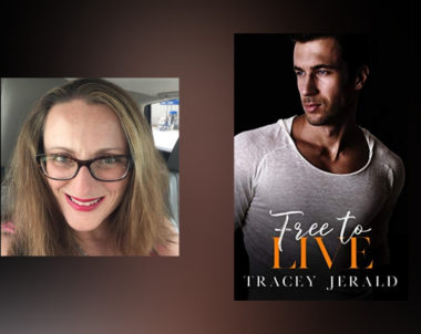 The Story Behind Free To Live By Tracey Jerald