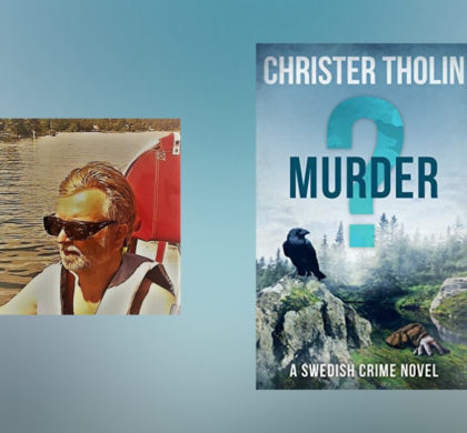 Interview with Christer Tholin, Author of Murder?