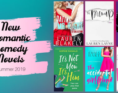 New Romantic Comedy Novels | Summer 2019