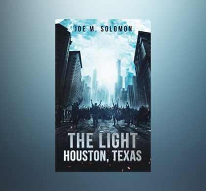 Interview with Joe M. Solomon, Author of The Light: Houston, Texas