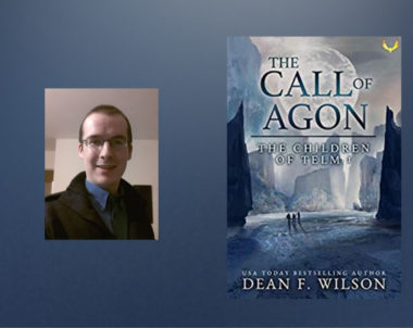 Interview with Dean F. Wilson, Author of The Call of Agon