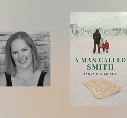 Interview with Tanya E. Williams, Author of A Man Called Smith