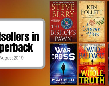 Bestsellers Now in Paperback | August 2019