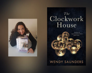 Interview with Wendy Saunders, Author of The Clockwork House