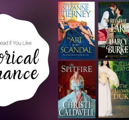 Books To Read If You Like Historical Romance