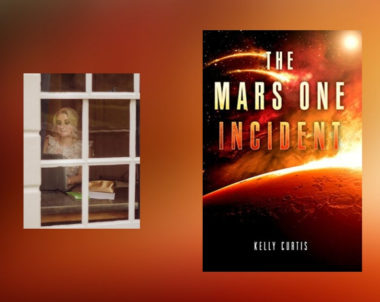 Interview with Kelly Curtis, Author of The Mars One Incident