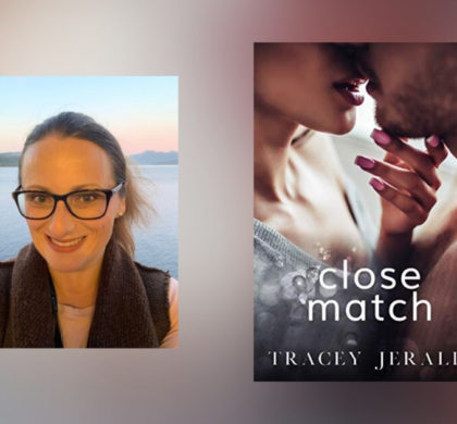 The Story Behind Close Match By Tracey Jerald