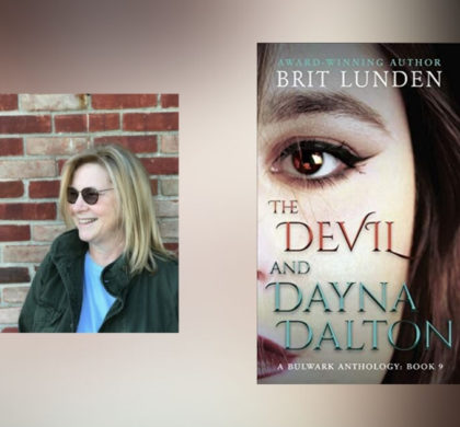 Interview with Brit Lunden, Author of The Devil and Dayna Dalton