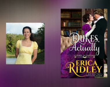 Interview with Erica Ridley, Author of Dukes, Actually