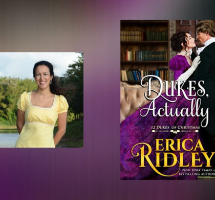 Interview with Erica Ridley, Author of Dukes, Actually