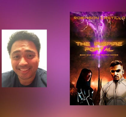 Interview with Robinson Castillo, Author of The Irispire Portal