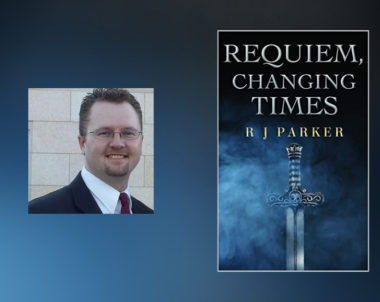 Interview with R.J. Parker, Author of Requiem, Changing Times