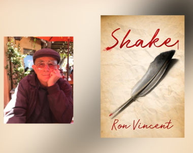 Interview with Ron Vincent, Author of Shake