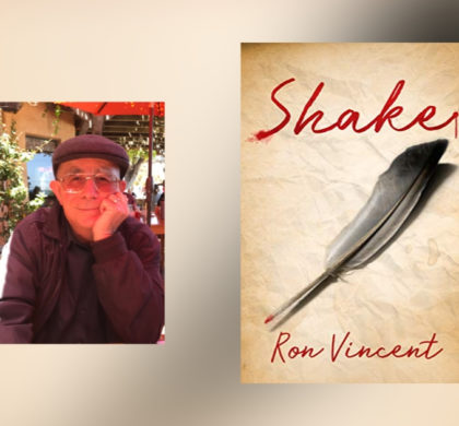 Interview with Ron Vincent, Author of Shake