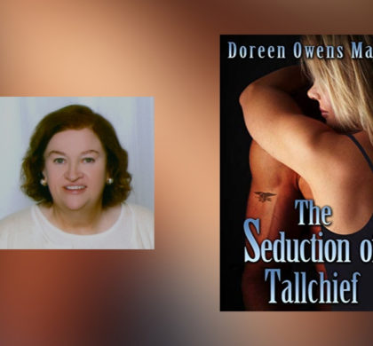 Interview with Doreen Owens Malek, Author of The Seduction of Tallchief