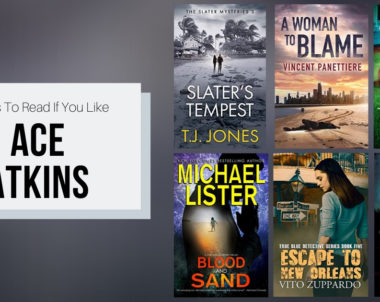 Books To Read If You Like Ace Atkins