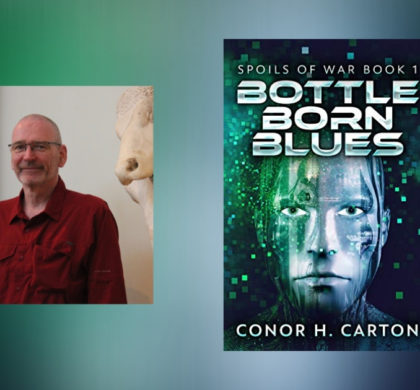 Interview with Conor H. Carton, Author of Bottle Born Blues