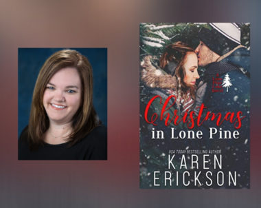 Interview with Karen Erickson, Author of Christmas in Lone Pine