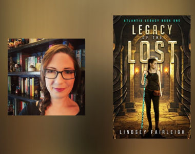 Interview with Lindsey Fairleigh, Author of Legacy of the Lost