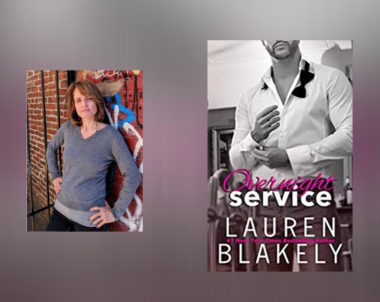 Interview with Lauren Blakely, author of Overnight Service