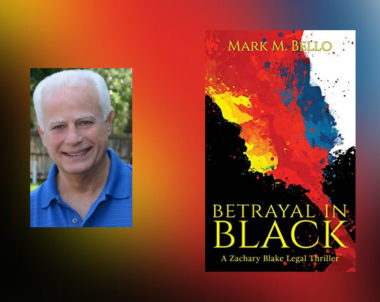 Interview with Mark M. Bello, Author of Betrayal in Black