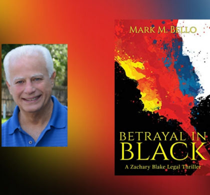 Interview with Mark M. Bello, Author of Betrayal in Black