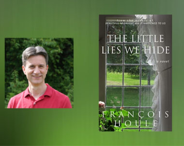 Interview with François Houle, Author of The Little Lies We Hide