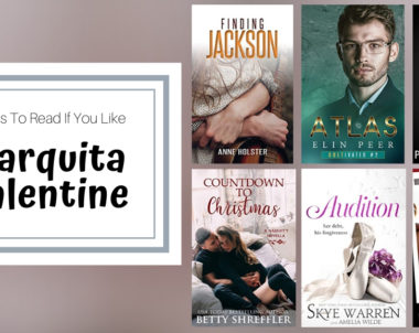 Books To Read If You Like Marquita Valentine