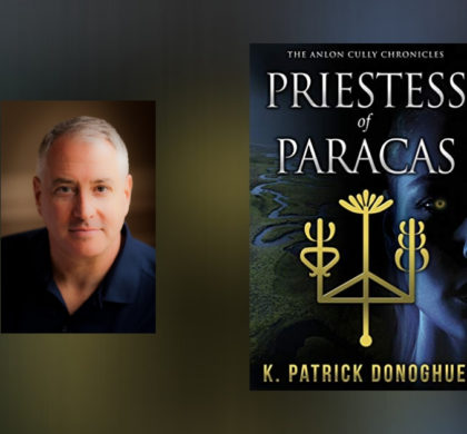 Interview with K. Patrick Donoghue, Author of Priestess of Paracas