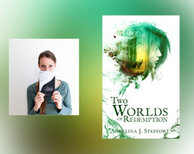 Interview with Angelina J. Steffort, Author of Two Worlds of Redemption