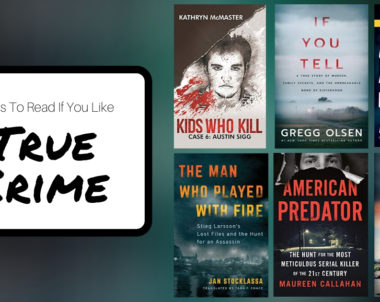 Books To Read If You Like True Crime