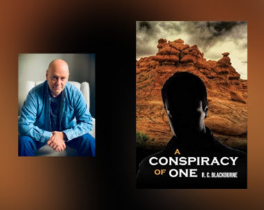 Interview with R.C. Blackburne, Author of A Conspiracy of One