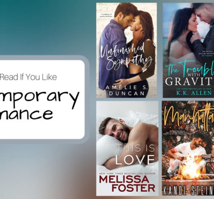 Books To Read If You Like Contemporary Romance