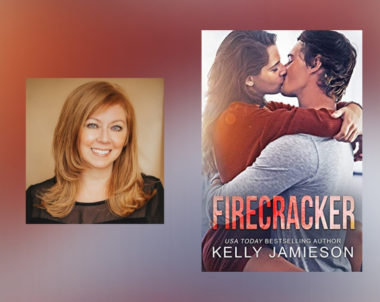 The Story Behind Firecracker by Kelly Jamieson