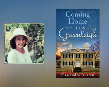 Interview with Cassandra Austen, author of Coming Home to Greenleigh