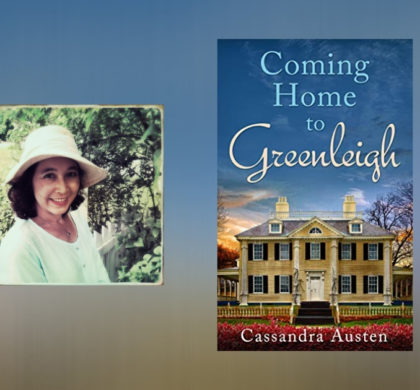 Interview with Cassandra Austen, author of Coming Home to Greenleigh