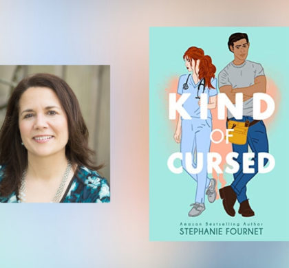 Interview with Stephanie Fournet, author of Kind of Cursed