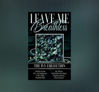 Interview with the Authors of Leave Me Breathless: The Ivy Collection