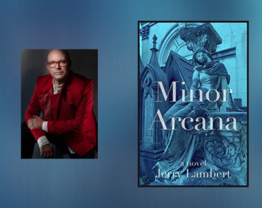 Interview with Jerry Lambert, author of Minor Arcana